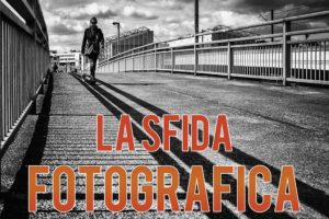 La Sfida Fotografica #1 - Dragan